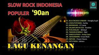 Indonesia Slow Rock Tahun 90An