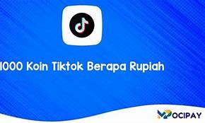 Koin 5000 Tiktok Berapa Rupiah